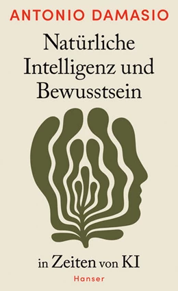 Abbildung von Damasio | Natürliche Intelligenz und Bewusstsein in Zeiten von KI | 1. Auflage | 2026 | beck-shop.de
