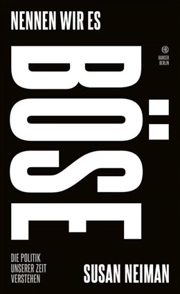 Abbildung von Neiman | Nennen wir es böse | 1. Auflage | 2026 | beck-shop.de
