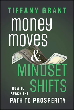 Abbildung von Grant | Money Moves and Mindset Shifts | 1. Auflage | 2026 | beck-shop.de
