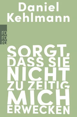 Abbildung von Kehlmann | Sorgt, dass sie nicht zu zeitig mich erwecken | 1. Auflage | 2026 | beck-shop.de