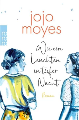 Abbildung von Moyes | Wie ein Leuchten in tiefer Nacht | 1. Auflage | 2026 | beck-shop.de