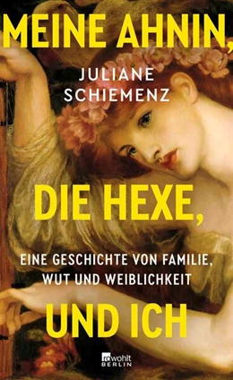 Abbildung von Schiemenz | Meine Ahnin, die Hexe, und ich | 1. Auflage | 2026 | beck-shop.de