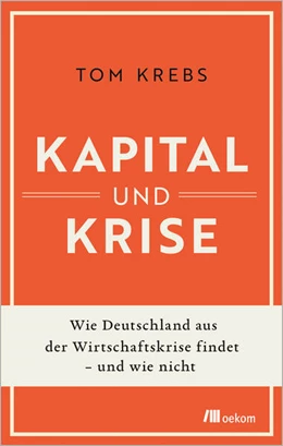 Abbildung von Krebs | Kapital und Krise | 1. Auflage | 2026 | beck-shop.de