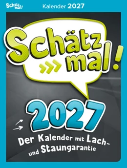 Abbildung von Schätz mal! Kalender 2027 | 1. Auflage | 2026 | beck-shop.de