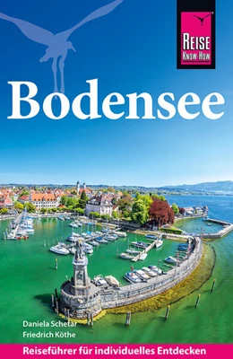 Abbildung von Schetar / Köthe | Reise Know-How Reiseführer Bodensee | 6. Auflage | 2026 | beck-shop.de