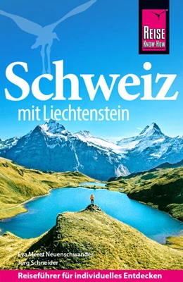 Abbildung von Schneider / Neuenschwander | Reise Know-How Reiseführer Schweiz mit Liechtenstein | 9. Auflage | 2026 | beck-shop.de