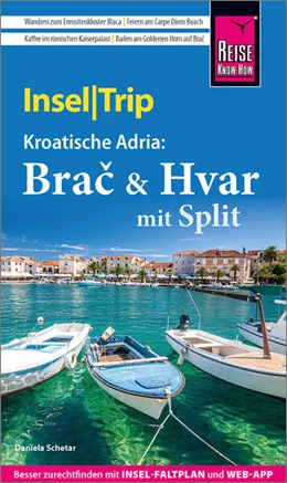 Abbildung von Schetar | Reise Know-How InselTrip Bra¿ & Hvar mit Split | 3. Auflage | 2026 | beck-shop.de