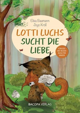 Abbildung von Baumann | Lotti Luchs sucht die Liebe | 1. Auflage | 2026 | beck-shop.de