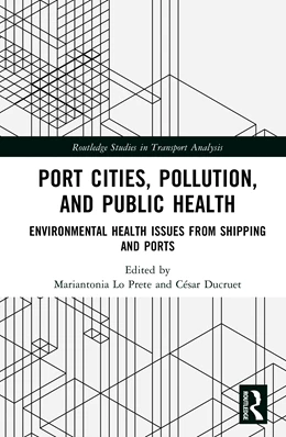 Abbildung von Ducruet / Lo Prete | Port Cities, Pollution, and Public Health | 1. Auflage | 2026 | beck-shop.de
