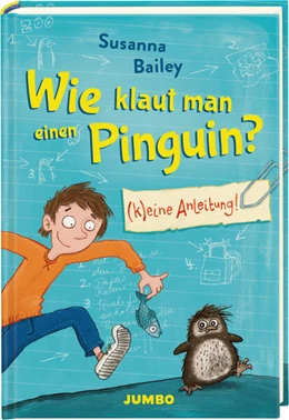 Abbildung von Bailey | Wie klaut man einen Pinguin? (K)eine Anleitung | 1. Auflage | 2026 | beck-shop.de