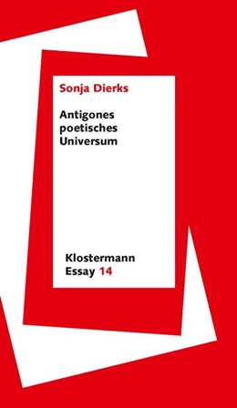 Abbildung von Dierks | Antigones poetisches Universum | 1. Auflage | 2026 | 14 | beck-shop.de