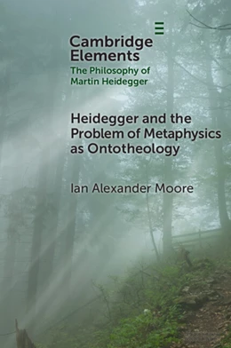 Abbildung von Moore | Heidegger and the Problem of Metaphysics as Ontotheology | 1. Auflage | 2026 | beck-shop.de