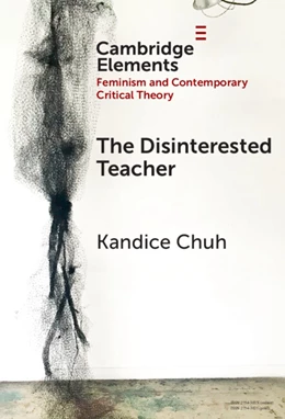 Abbildung von Chuh | The Disinterested Teacher | 1. Auflage | 2026 | beck-shop.de