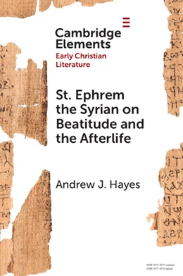 Abbildung von Hayes | St. Ephrem the Syrian on Beatitude and the Afterlife | 1. Auflage | 2026 | beck-shop.de