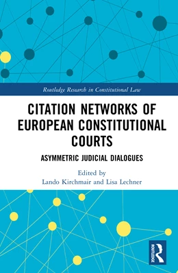 Abbildung von Kirchmair / Lechner | Citation Networks of European Constitutional Courts | 1. Auflage | 2026 | beck-shop.de