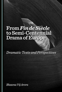 Abbildung von Arora | From Fin de Siècle to Semi-Centennial Drama of Europe | 1. Auflage | 2026 | beck-shop.de