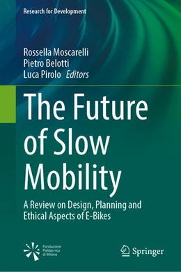 Abbildung von Moscarelli / Belotti | The Future of Slow Mobility | 1. Auflage | 2026 | beck-shop.de