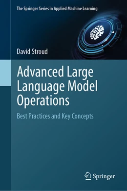 Abbildung von Stroud | Advanced Large Language Model Operations | 1. Auflage | 2026 | beck-shop.de