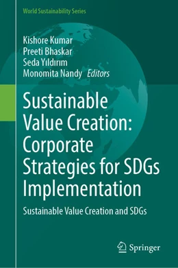 Abbildung von Kumar / Bhaskar | Sustainable Value Creation: Corporate Strategies for SDGs Implementation | 1. Auflage | 2026 | beck-shop.de