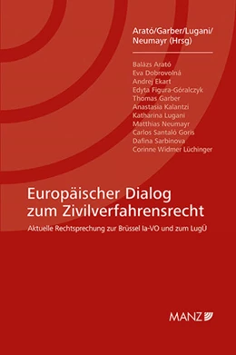 Abbildung von Arató / Garber | Europäischer Dialog zum Zivilverfahrensrecht: Aktuelle Rechtsprechung zur Brüssel Ia-VO und zum LugÜ | 1. Auflage | 2026 | beck-shop.de