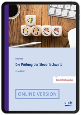 Abbildung von Schweizer | Die Prüfung der Steuerfachwirte (Online-Version) | 27. Auflage | 2026 | beck-shop.de