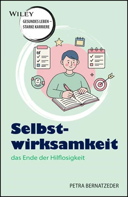 Abbildung von Bernatzeder | Selbstwirksamkeit - das Ende der Hilflosigkeit | 1. Auflage | 2026 | beck-shop.de