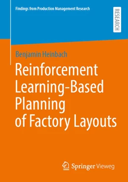 Abbildung von Heinbach | Reinforcement Learning-Based Planning of Factory Layouts | 1. Auflage | 2026 | beck-shop.de