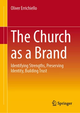 Abbildung von Errichiello | The Church as a Brand | 1. Auflage | 2026 | beck-shop.de