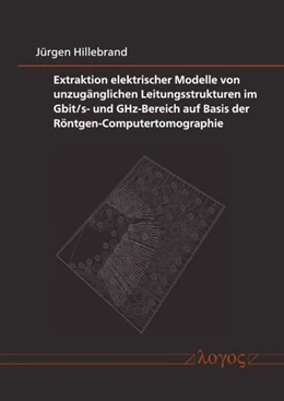 Abbildung von Hillebrand | Extraktion elektrischer Modelle von unzugänglichen Leitungsstrukturen im Gbit/s- und GHz-Bereich auf Basis der Röntgen-Computertomographie | 1. Auflage | 2026 | beck-shop.de