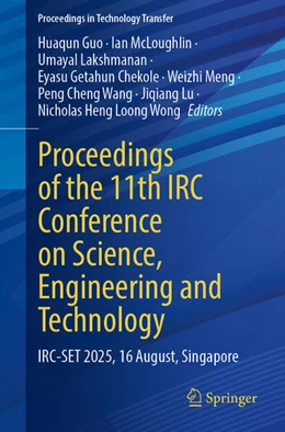 Abbildung von Guo / McLoughlin | Proceedings of the 11th IRC Conference on Science, Engineering and Technology | 1. Auflage | 2026 | beck-shop.de