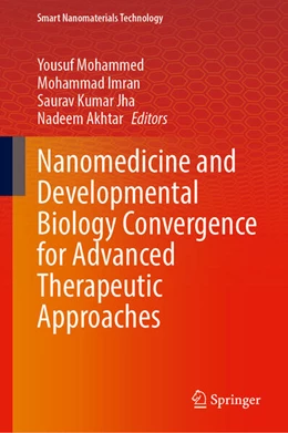 Abbildung von Mohammed / Imran | Nanomedicine and Developmental Biology Convergence for Advanced Therapeutic Approaches | 1. Auflage | 2026 | beck-shop.de