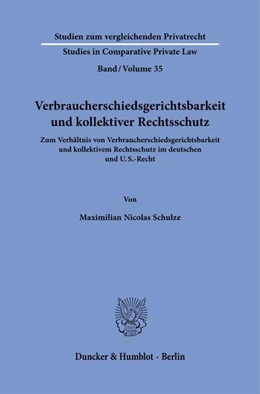 Abbildung von Schulze | Verbraucherschiedsgerichtsbarkeit und kollektiver Rechtsschutz | 1. Auflage | 2026 | beck-shop.de