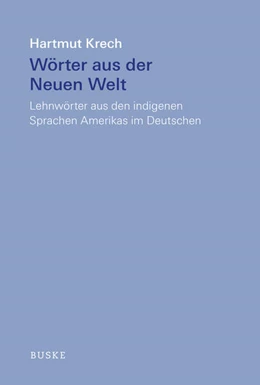 Abbildung von Krech | Wörter aus der Neuen Welt | 1. Auflage | 2026 | beck-shop.de