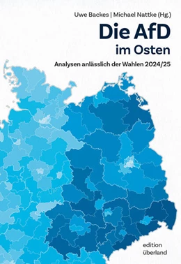 Abbildung von Backes / Nattke | Die AfD im Osten | 1. Auflage | 2026 | beck-shop.de