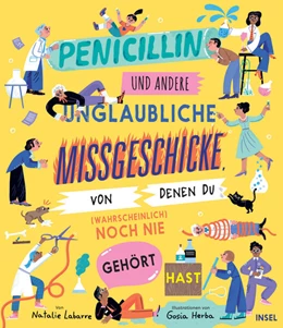 Abbildung von Labarre | Penicillin und andere unglaubliche Missgeschicke, von denen du (wahrscheinlich) noch nie gehört hast | 1. Auflage | 2026 | beck-shop.de