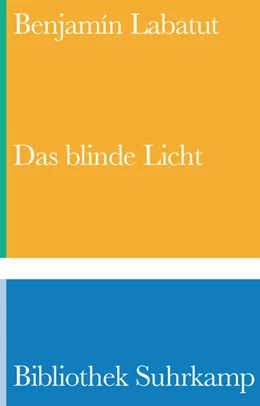Abbildung von Labatut | Das blinde Licht | 1. Auflage | 2026 | beck-shop.de