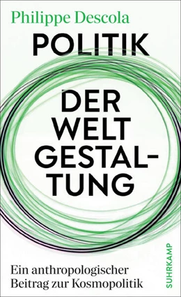 Abbildung von Descola / Hanks | Politik der Weltgestaltung | 1. Auflage | 2026 | beck-shop.de