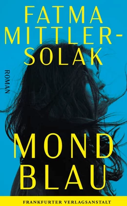 Abbildung von Mittler-Solak | Mondblau | 1. Auflage | 2026 | beck-shop.de