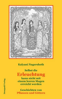 Abbildung von Nagersheth | Selbst die Erleuchtung kann nicht mi einem leeren Magen erreicht werden | 1. Auflage | 2026 | beck-shop.de