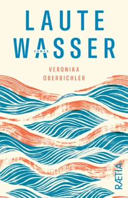 Abbildung von Oberbichler | Laute Wasser | 1. Auflage | 2026 | beck-shop.de
