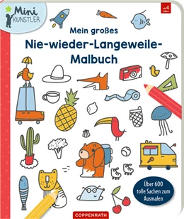 Abbildung von Mein großes Nie-wieder-Langeweile-Malbuch | 1. Auflage | 2026 | beck-shop.de
