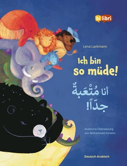 Abbildung von Lackmann | Ich bin so müde! (Deutsch-Arabisch) | 1. Auflage | 2026 | beck-shop.de