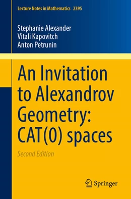 Abbildung von Alexander / Kapovitch | An Invitation to Alexandrov Geometry: CAT(0) spaces | 2. Auflage | 2026 | beck-shop.de