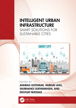 Abbildung von Goswami / Anu | Intelligent Urban Infrastructure | 1. Auflage | 2026 | beck-shop.de