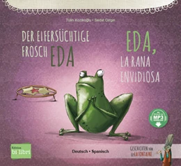 Abbildung von Koziko¿lu | Der eifersüchtige Frosch Eda (Deutsch-Spanisch) | 1. Auflage | 2023 | beck-shop.de