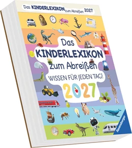 Abbildung von Neumann Verlage GmbH & Co KG | Das Kinderlexikon zum Abreißen 2027 | 1. Auflage | 2026 | beck-shop.de