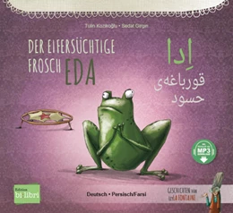 Abbildung von Koziko¿lu | Der eifersüchtige Frosch Eda (Deutsch-Persisch/Farsi) | 1. Auflage | 2023 | beck-shop.de