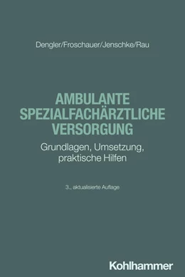 Abbildung von Dengler / Froschauer | Ambulante spezialfachärztliche Versorgung | 3. Auflage | 2026 | beck-shop.de