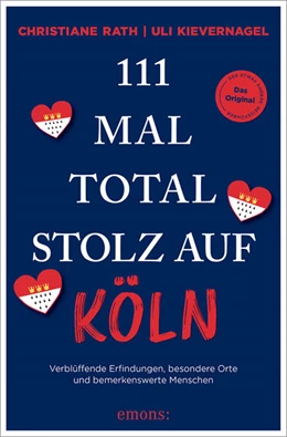 Abbildung von Kievernagel / Rath | 111 Mal total stolz auf Köln | 1. Auflage | 2026 | beck-shop.de