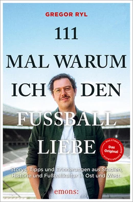 Abbildung von Ryl | 111 Mal warum ich den Fußball liebe | 1. Auflage | 2026 | beck-shop.de